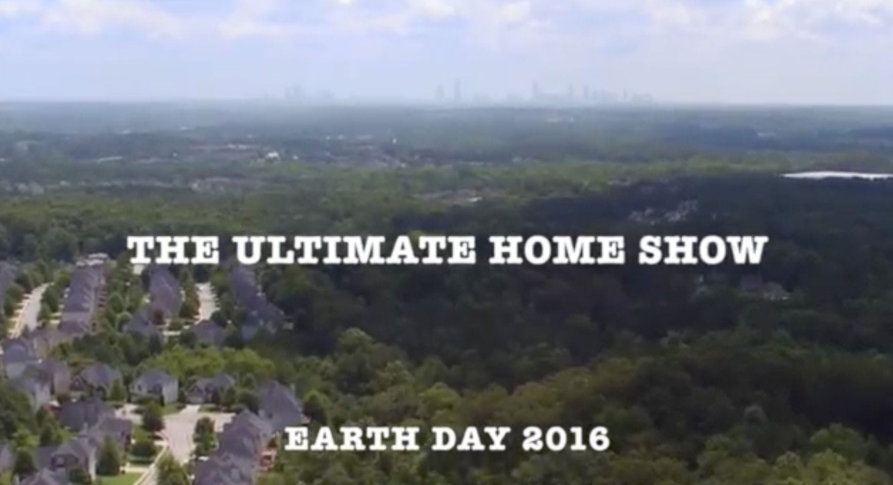 The Ultimate Home Show - Earth Day  Banner Image